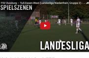 FSV Duisburg – TuS Essen-West: Das Spiel im Video